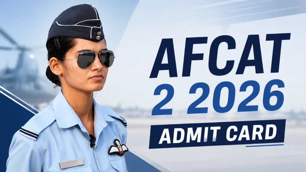 AFCAT 2 Admit Card 2026 Out (Download Now)