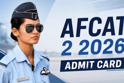 AFCAT 2 Admit Card 2026 Out (Download Now)